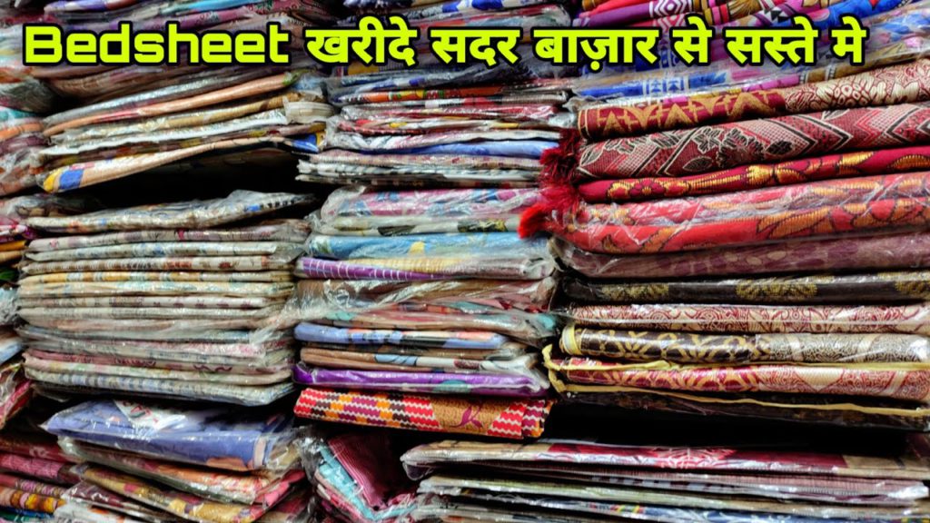 Bedsheet Wholesale Market in Delhi