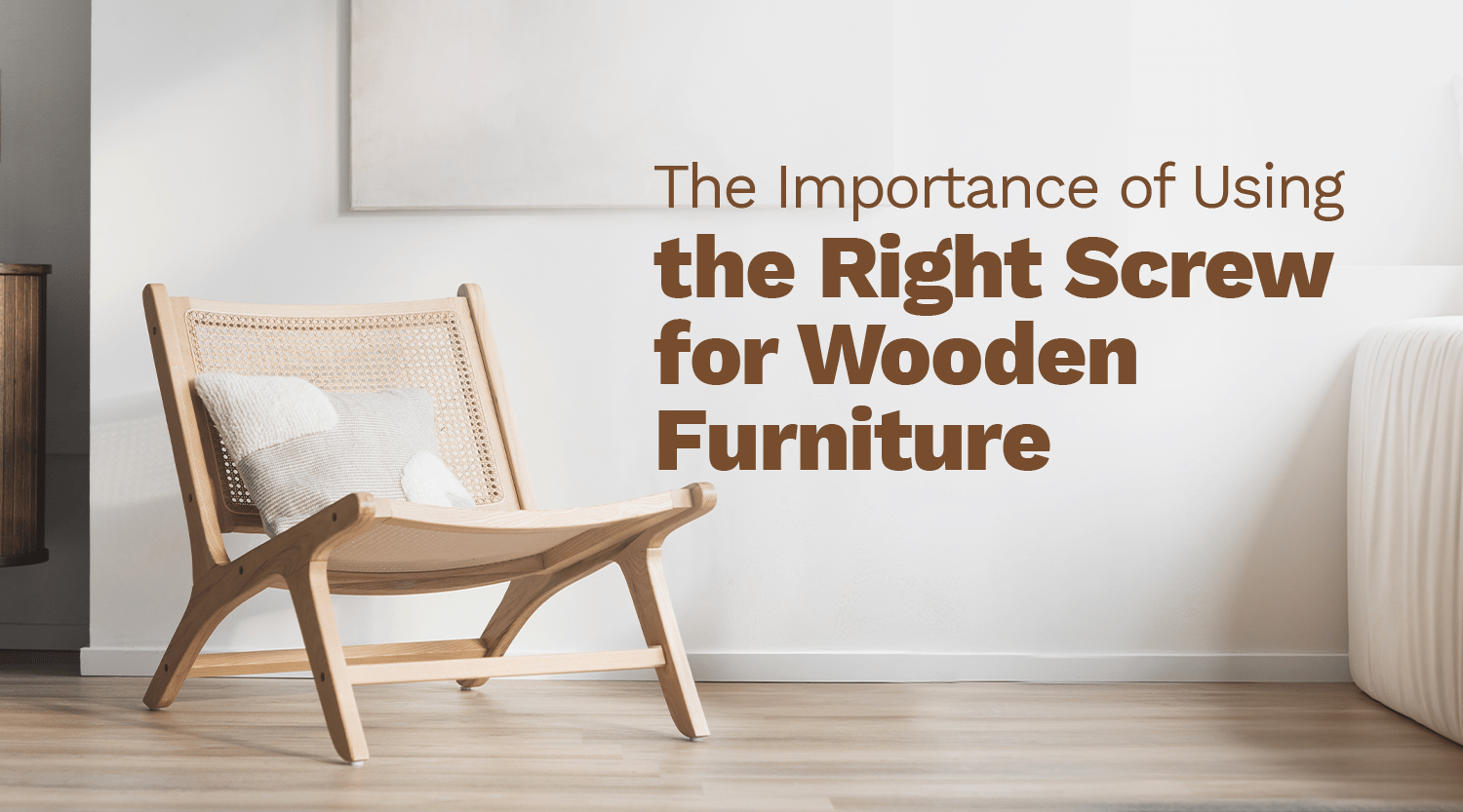 Right Screw for Wooden Furniture
