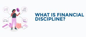 Financial Discipline